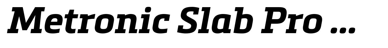 Metronic Slab Pro Bold Italic